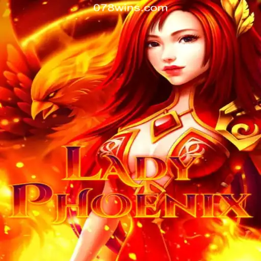Discover LadyPhoenix: A Riveting Adventure on 078win.COM Platform-Oficial Slots Brasil