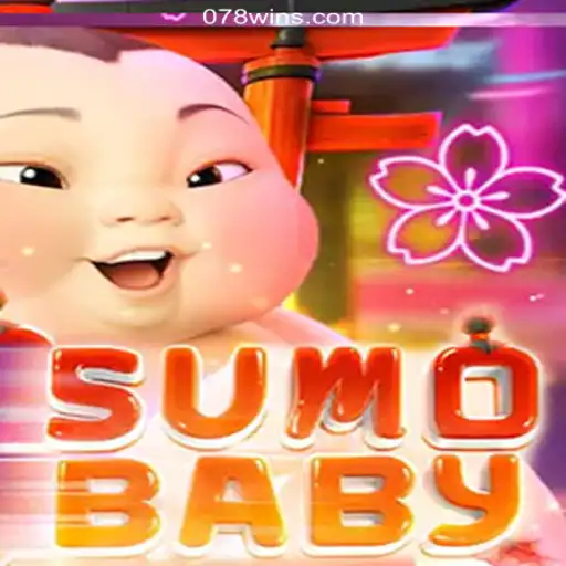 Exploring the Exciting World of SumoBaby on 078win.COM